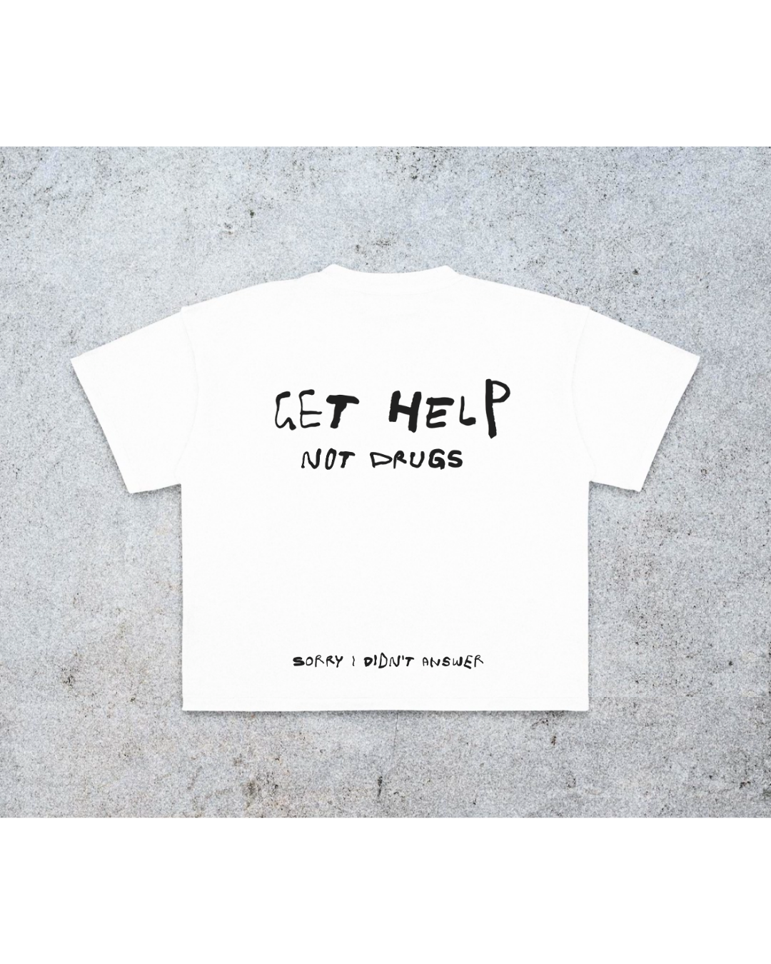 GET HELP NOT DRUGS